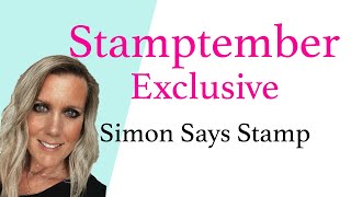 STAMPTEMBER Exclusive! | Simon Says Stamp