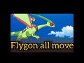 Flygon all move  pokemon move gamer 
