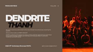 DENDRITE by Thanh | ROOTs | UQSG 10th Anniversary Showcase