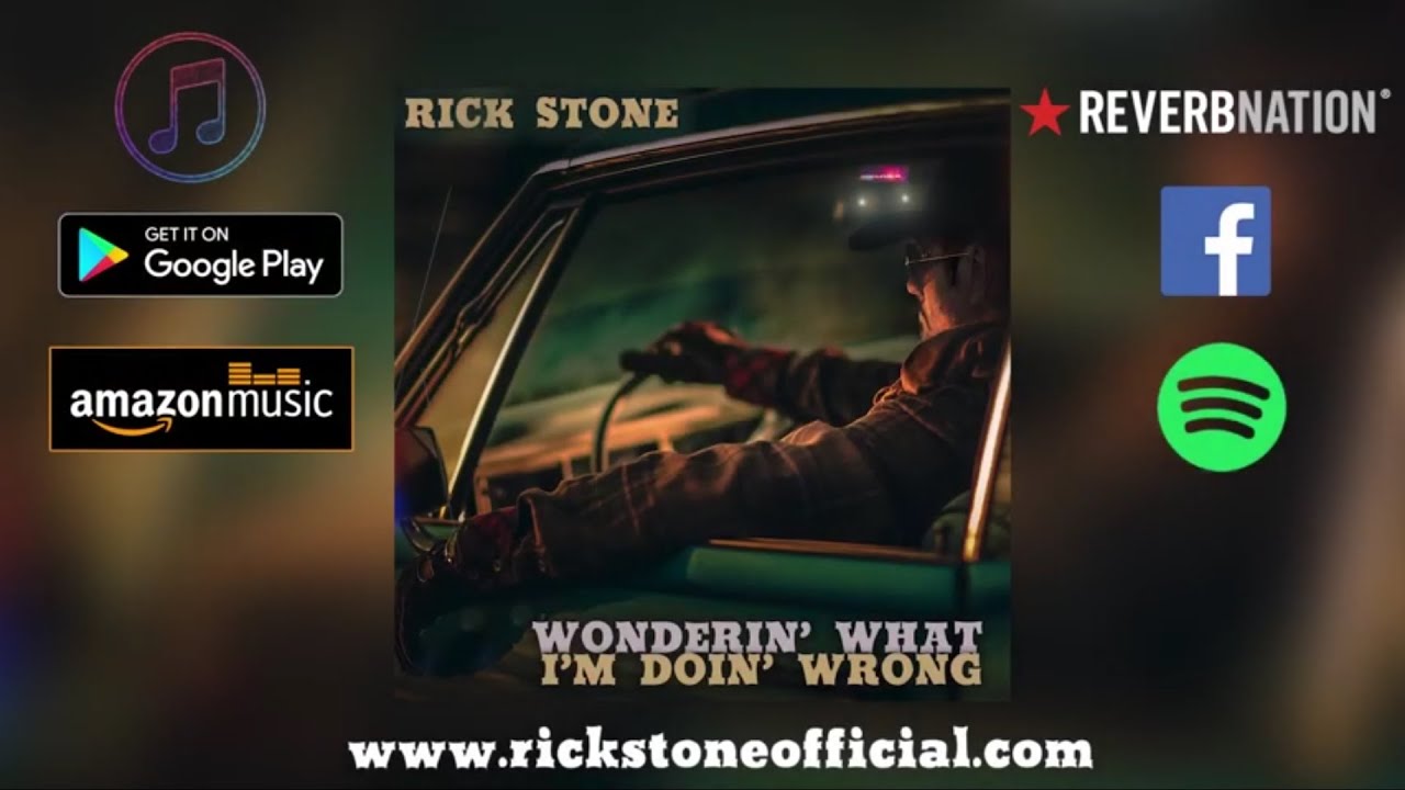 Rick Stone Wonderin' What I'm Doin' Wrong (Official Music Video)