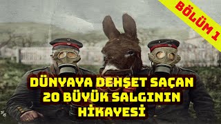 Dünyaya Dehşet Saçan En Büyük 20 Salgının Hikayesi -  l Bölüm 1 l