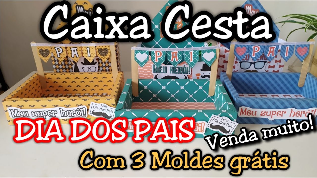 CAIXA CESTA DIA DOS PAIS - Ideias para vender no dia dos pais 2021