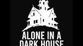 Roblox Alone In A Dark House The Truth Updated Pt Br Youtube - how to beat alone in a dark house roblox 2020