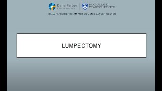 Lumpectomy Surgery - Brigham and Women's Hospital