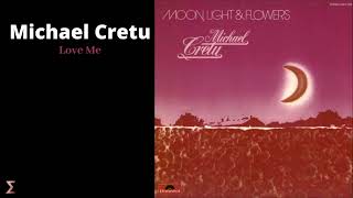 Michael Cretu - Love Me (Audio)