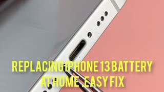 Replacing iPhone 13 Battery at Home | Easy Fix .