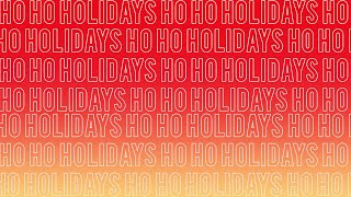 Just Dropped: Ho Ho Holidays
