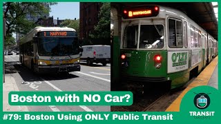 Boston Using ONLY Public Transit