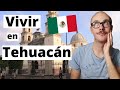 CÓMO ES realmente VIVIR en TEHUACÁN ? (Puebla) 🇲🇽 - FRANCÉS en MÉXICO