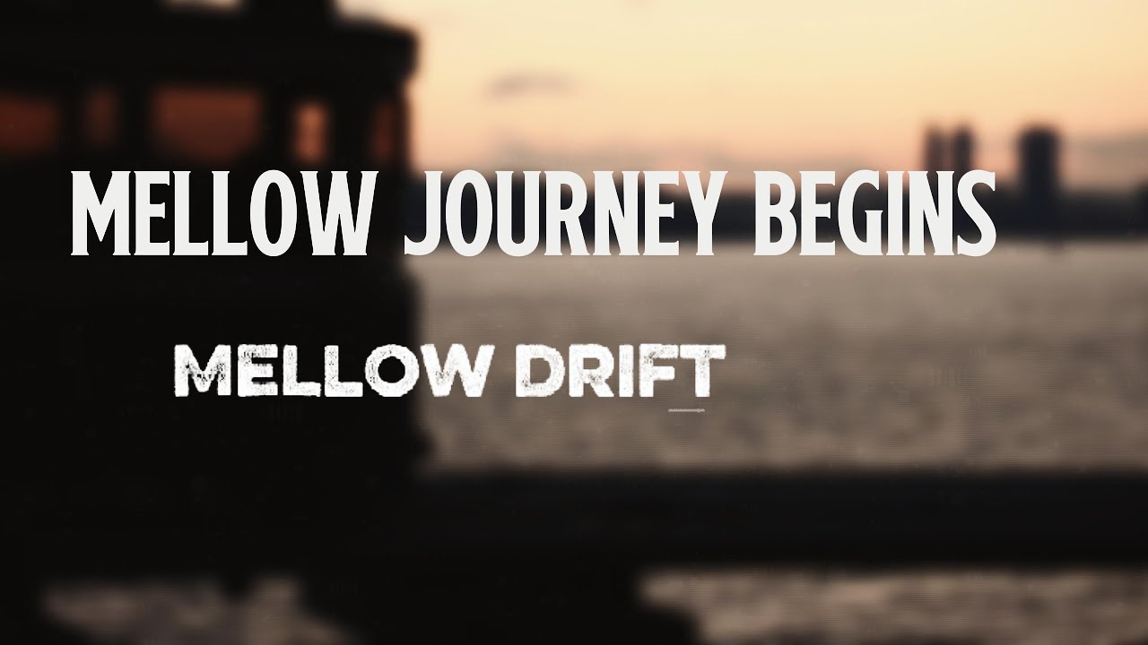 Mellow Drift Vibes | Calm Music for a Quiet Evening