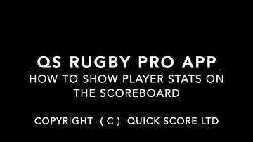 QS Rugby Pro app: How to display player stats on the scoreboard