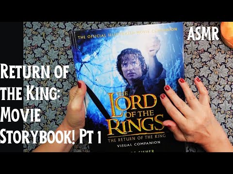 ASMR | Pt 1: Return of the King: Lord of the Rings Movie Book Reading! - Whispered