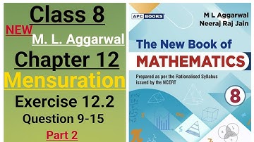 New ml aggarwal class 8th maths chapter 12 (Mensuration) exercise 12.2 question 9-15 (part 2)