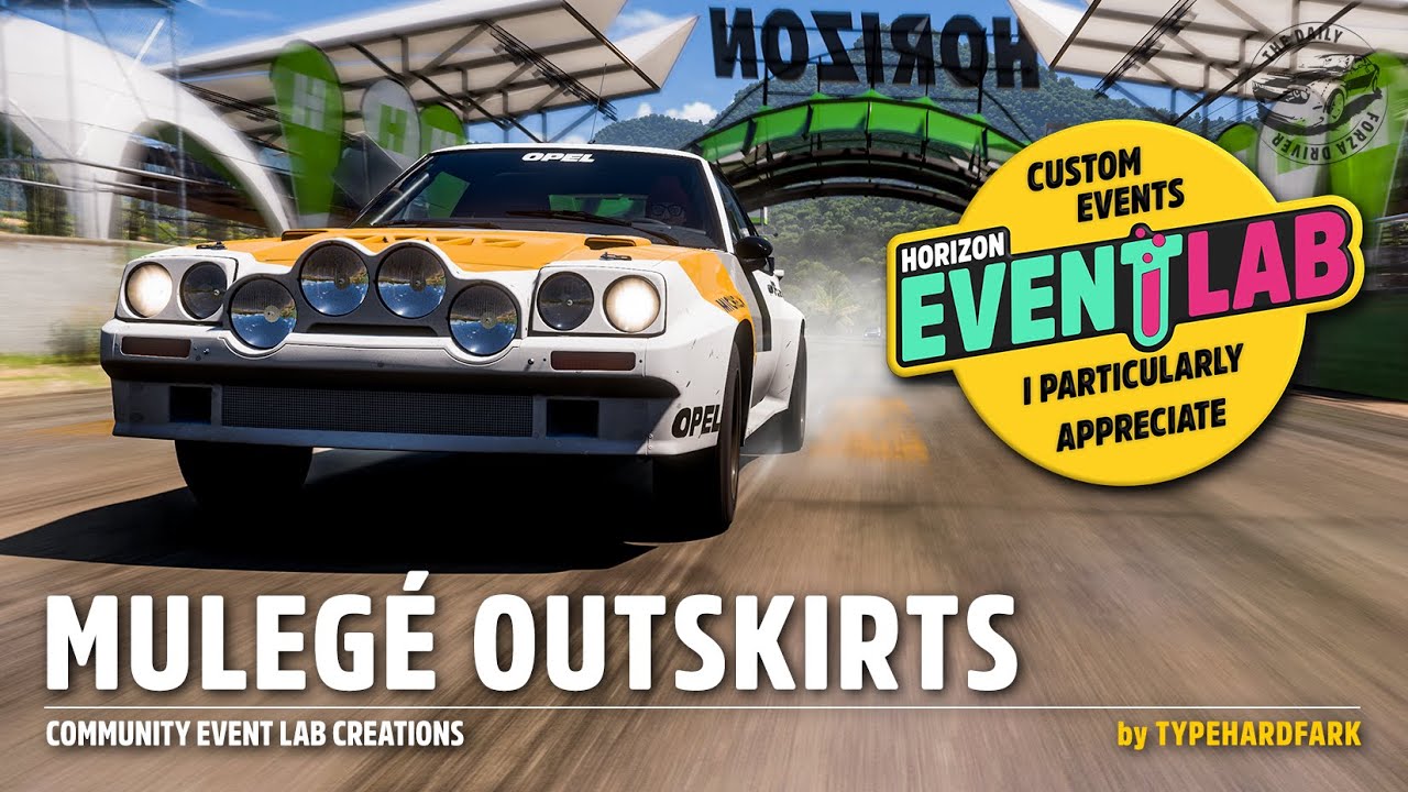 MULEGÉ OUTSKIRTS by TypeHardFark | FH5 Custom EventLab