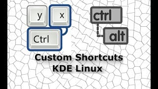 Create custom Shortcuts in KDE Linux desktop