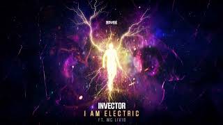 Invector ft. MC Livid - I Am Electric (OUT NOW) @roughstatemusic