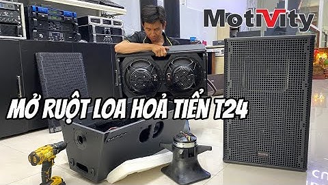 Mở Ruột Loa Hỏa Tiễn Motivity T24 Hàng Nhập - Chia 2 Way bass treb riêng biệt - Chuyên Cho Sự Kiện