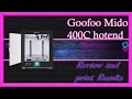 Goofoo mido high temp hotend and full review