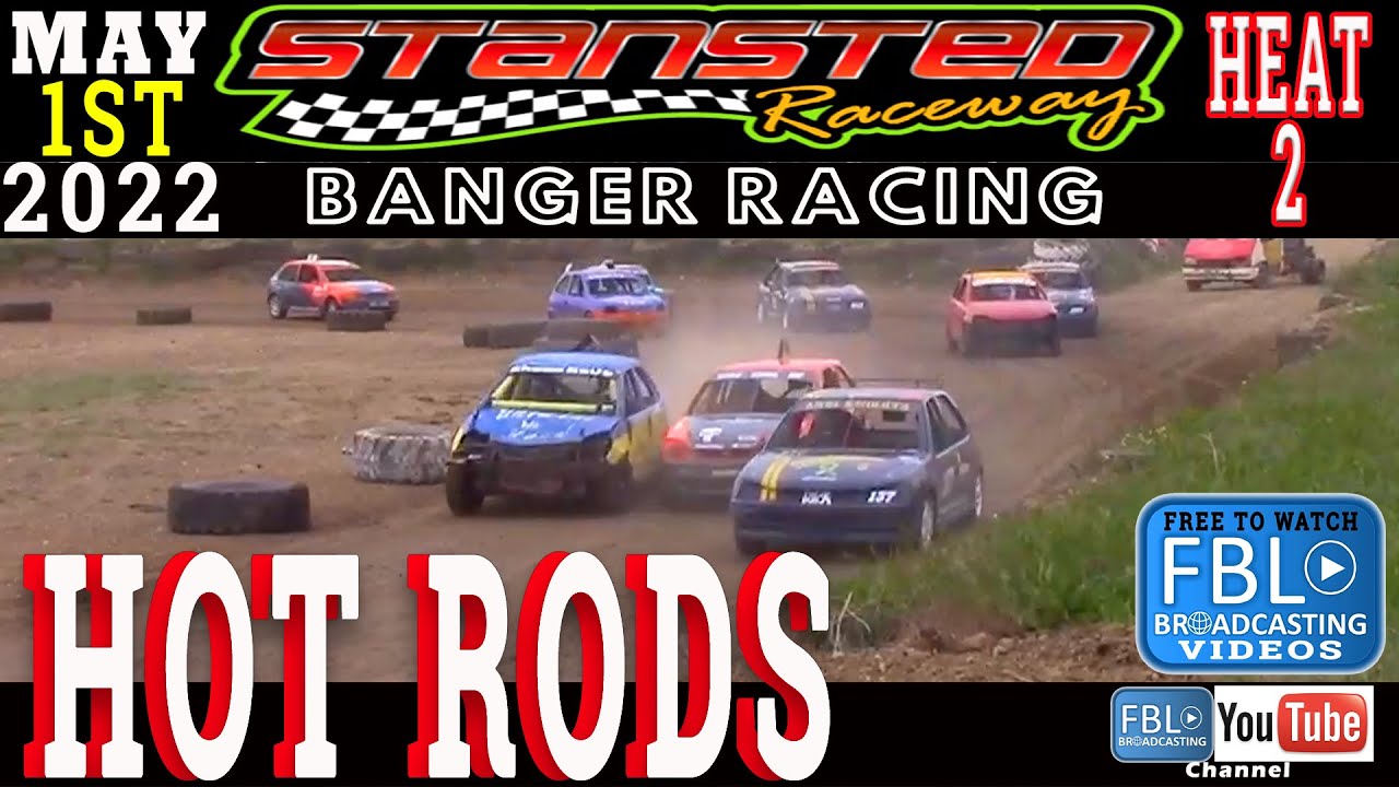Stansted Raceway Banger Racing Hot Rods Heat 2 on 1st May 2022 free to ...