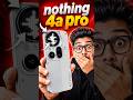 Nothing Phone 4a Pro Unboxing & First Look 😱 #phone #shorts #2026