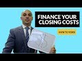 Financing Your Closing Costs 2019