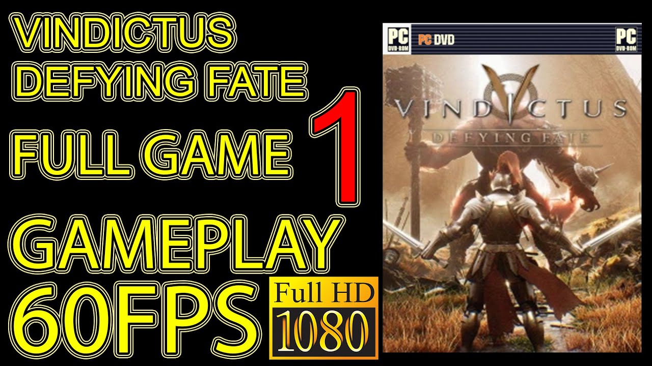 VINDICTUS DEFYING FATE FULL GAME Blind Playthrough Longplay Part 1