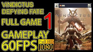VINDICTUS DEFYING FATE FULL GAME Blind Playthrough Longplay Part 1