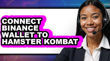 How To Connect Binance Wallet To Hamster Kombat (Updated)