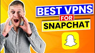 3 Best VPNs For Snapchat in 2023 (Tested For Bypassing Firewalls)