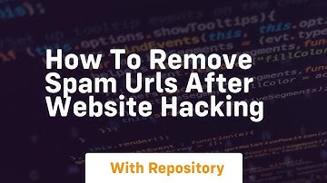 How to remove spam urls after website hacking