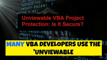 Unviewable VBA Project Protection: Is It Secure?
