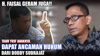 Tahu Fuji Bakal Diproses H0k0m, H. Faisal Akhirnya Pasang Badan L4w4n Doddy Sudrajat