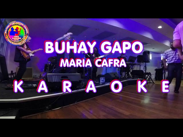BUHAY GAPO _ MARIA CAFRA _ KARAOKE