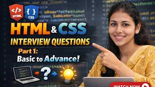 Top HTML & CSS Interview Questions & Answers | Basic to Advanced | Part 1