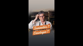 Sommelier Ou Œnologue ?