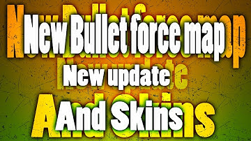 Bullet force new map and skins!!