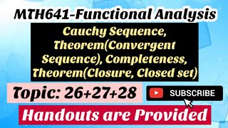 #10 MTH641-Functional Analysis | Cauchy Sequence | Completeness | Theorem (Convergent Sequence)