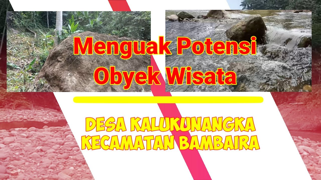 Menguak Potensi Wisata | Desa Kalukunangka Kabupaten Pasangkayu