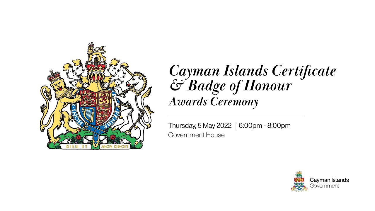 Cayman Islands Certificate & Badge of Honour Awards Ceremony Thursday