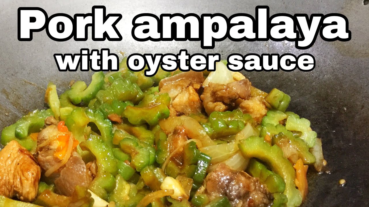 Pork ampalaya with oyster sauce simpleng lutuin filipino food YouTube