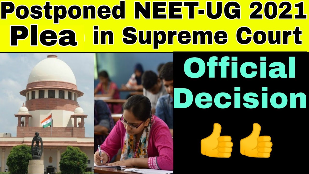 Postponed NEET-UG 2021 Plea in Supreme Court||NEET Confirmed News