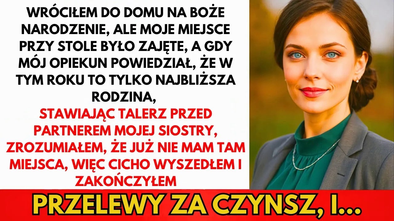 Wróciłam Na Święta, Ale Moje Miejsce Było Zajęte. 