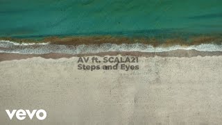 AV ft Scala21 - Steps And Eyes