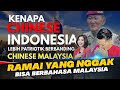 Kenapa Chinese Indonesia Lebih Patriotis Berbanding Chinese Malaysia? | Malaysia Reaction 🇲🇾