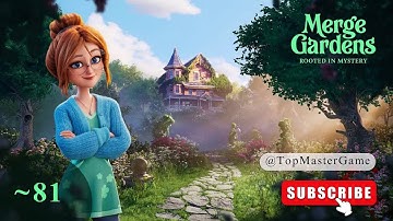 MERGE GARDENS ~81 #mergegardens #mergegardensrootedinmystery