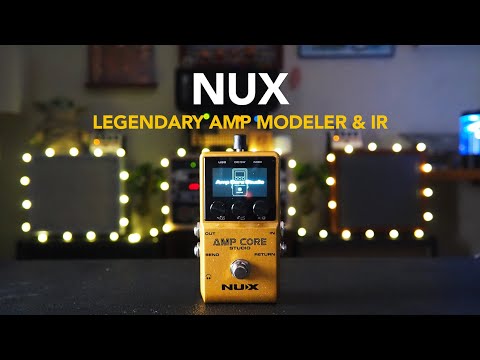 NUX // Amp Core Studio Amp Modeler & IR Pedal (Demo) - YouTube