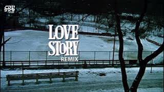 Love Story Theme [EduTry Remix]