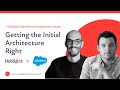 HubSpot Salesforce Integration Issues, Vol. 2: Getting the Initial Architecture Right