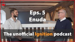 The Unofficial Ignition Podcast Eps. 5 - Enuda