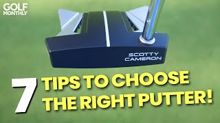 7 TIPS FOR CHOOSING THE RIGHT PUTTER!